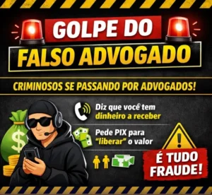 ALERTA: Golpes de estelionato com falsos advogados fazem vítimas na região