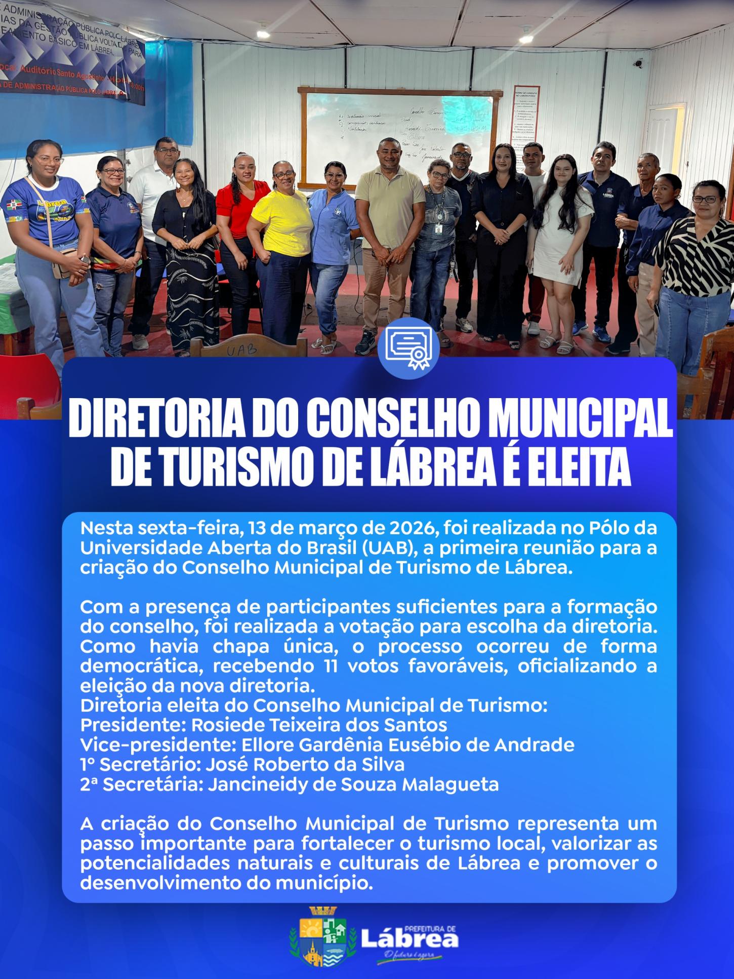 COMO AVANÇO ESTRATÉGICO PARA FORTALECER O TURISMO LOCAL, CONSELHO MUNICIPAL DE TURISMO É OFICIALMENTE INSTALADO NO MUNICÍPIO DE LÁBREA