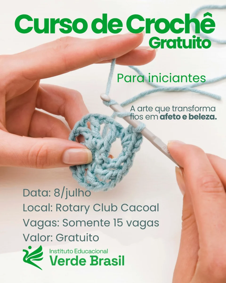 Instituto Verde Brasil promove o primeiro curso gratuito de crochê para mulheres em Cacoal