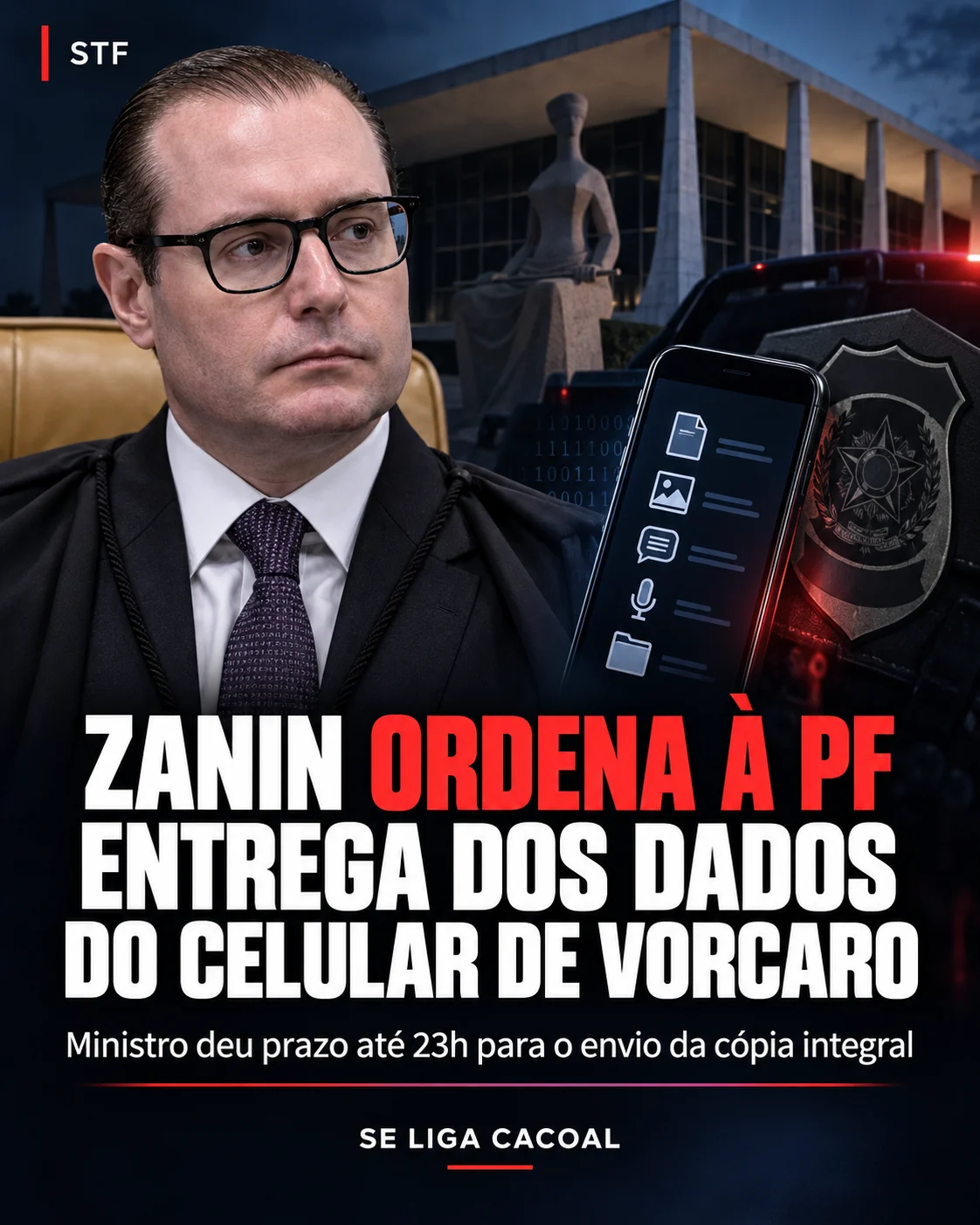 Zanin ordena à PF entrega de dados do celular de Vorcaro antes de julgamento no STF