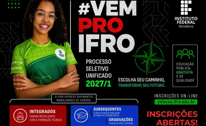 IFRO abre inscrições para o Processo Seletivo Unificado 2027/1 com 3.806 vagas
