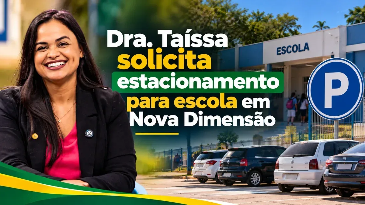 Dra. Taíssa solicita estacionamento para escola em Nova Dimensão Dra. Taíssa solicita estacionamento para escola em Nova Dimensão