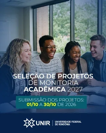 UNIR publica edital para seleção de Projetos de Monitoria Acadêmica 2027