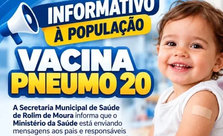 Secretaria de Saúde de Rolim de Moura orienta pais sobre vacinação infantil contra a Pneumo 20