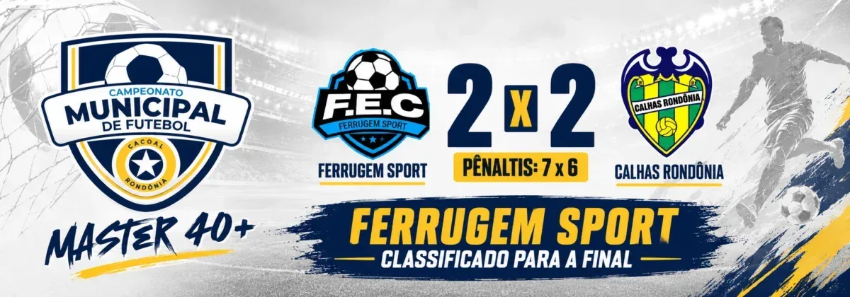 Ferrugem Sport vence Calhas Rondônia nos pênaltis e conquista vaga na final do Master 40+ de Cacoal