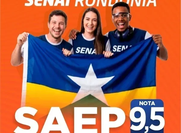 Senai de Rondônia é primeiro lugar no SAEP com nota 9,5