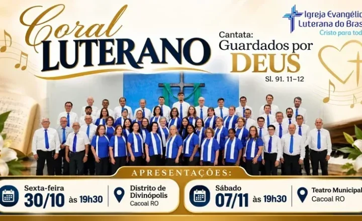 Coral Luterano realiza apresentações em Cacoal com o tema “Guardados por Deus”