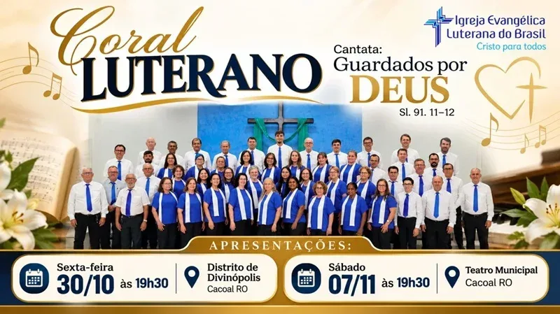 Coral Luterano realiza apresentações em Cacoal com o tema “Guardados por Deus” Coral Luterano realiza apresentações em Cacoal com o tema “Guardados por Deus”